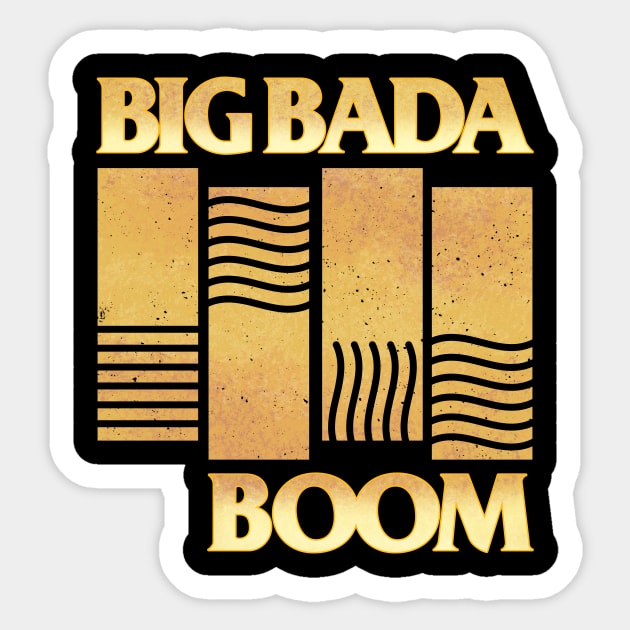 Big Bada Boom Sticker by SilverBaX